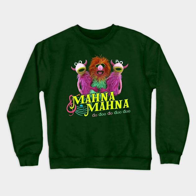 Mahna Mahna from the Muppet Show Crewneck Sweatshirt by woodsman